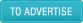 To Advertise